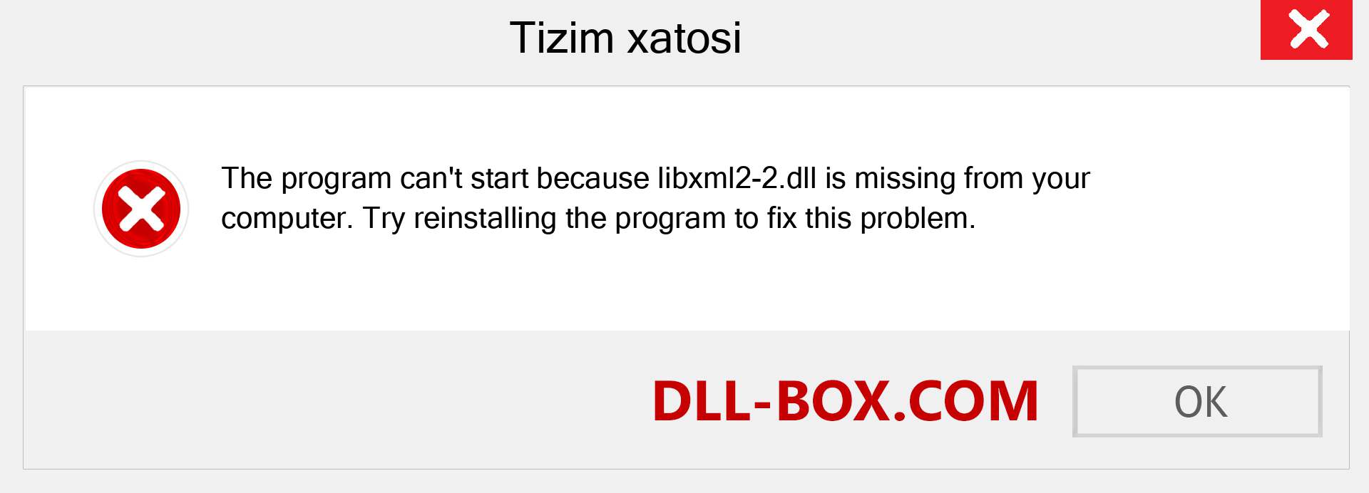 libxml2-2.dll fayli yo'qolganmi?. Windows 7, 8, 10 uchun yuklab olish - Windowsda libxml2-2 dll etishmayotgan xatoni tuzating, rasmlar, rasmlar